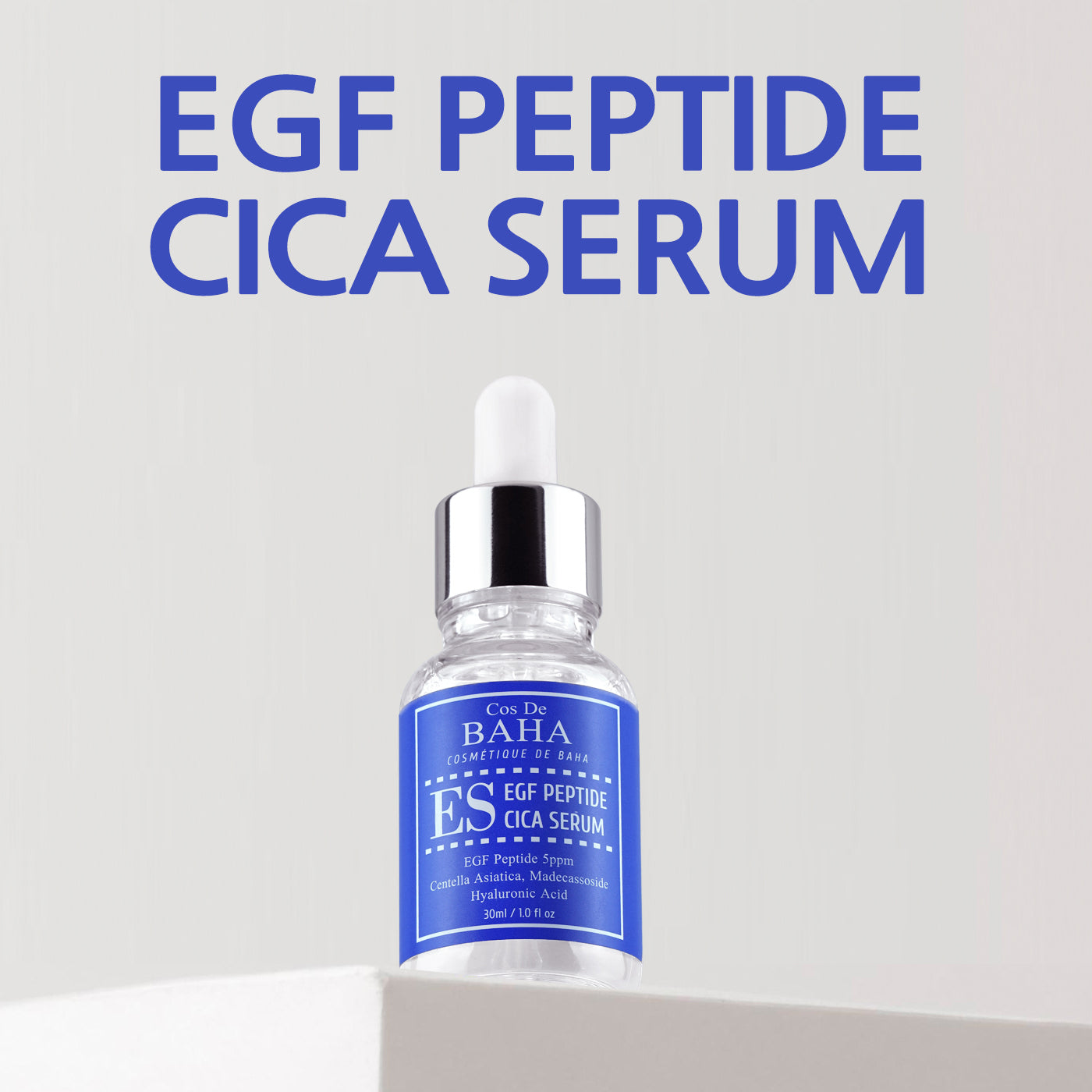 Cos De BAHA ES EGF Peptide 5ppm Cica Madecassoside Serum 30ml